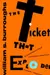 The Ticket That Exploded