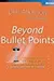 Beyond Bullet Points: Using Microsoft PowerPoint to Create Presentations that Inform, Motivate, and Inspire