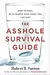 The Asshole Survival Guide: How to Deal with People Who Treat You Like Dirt