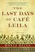 The Last Days of Café Leila