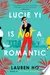 Lucie Yi Is Not a Romantic