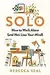 Solo: How to Work Alone