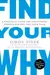 Find Your Why: A Practical Guide for Discovering Purpose for You and Your Team