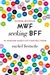 MWF Seeking BFF: My Yearlong Search For A New Best Friend