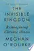 The Invisible Kingdom: Reimagining Chronic Illness