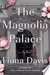 The Magnolia Palace