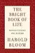 The Bright Book of Life: Fifty-Two Novels to Read and Re-Read Before You Vanish