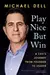 Play Nice But Win: A Ceo's Journey from Founder to Leader