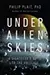 Under Alien Skies: A Sightseer's Guide to the Universe