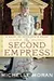 The Second Empress: A Novel of Napoleon's Court
