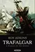 Trafalgar: A Biografia de uma Batalha