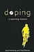 Doping: A Sporting History