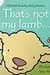 Usborne That's Not My Lamb Touchy Feely Board Book