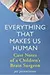 Everything that Makes Us Human: Case Notes of a Children's Brain Surgeon