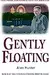 Gently Floating