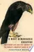 A Most Remarkable Creature: The Hidden Life and Epic Journey of the World’s Smartest Birds of Prey