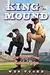 King of the Mound: My Summer with Satchel Paige