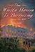 The White House Is Burning: August 24, 1814