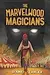 Marvelwood Magicians, the