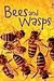 Bees and Wasps