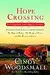 Hope Crossing: The Complete Ada's House Trilogy, includes The Hope of Refuge, The Bridge of Peace, and The Harvest of Grace
