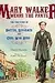 Mary Walker Wears the Pants: The True Story of the Doctor, Reformer, and Civil War Hero