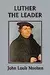 Luther: The Leader