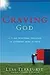 Craving God: A 21-Day Devotional Challenge