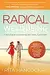 Radical Well-being: A Biblical Guide to Overcoming Pain, Illness, and Addictions