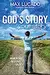 God's Story, Your Story: Youth Edition: When His Becomes Yours