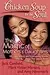 Chicken Soup for the Soul: The Magic of Mothers & Daughters: 101 Inspirational and Entertaining Stories about That Special Bond