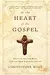 At the Heart of the Gospel: Reclaiming the Body for the New Evangelization
