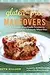 Gluten-Free Makeovers: Over 175 Recipes -- from Family Favorites to Gourmet Goodies -- Made Deliciously Wheat-Free