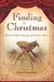 Finding Christmas : stories of startling joy and perfect peace