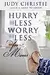 Hurry Less, Worry Less for Moms