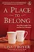A Place to Belong: Out of Our Comfort Zone and Into God's Adventure