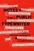 Notes from a Public Typewriter