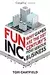 Fun Inc.: Why Games Are the 21st Century's Most Serious Business