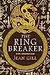 The Ring Breaker