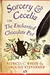 Sorcery & Cecelia: or The Enchanted Chocolate Pot