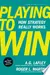Playing to win: How strategy really works