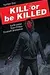 Kill or be Killed #1