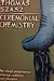 Ceremonial Chemistry: The Ritual Persecution of Drugs, Addicts and Pushers