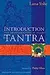 Introduction to Tantra : The Transformation of Desire