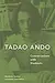 Tadao Ando: Conversations with Students