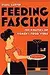 Feeding Fascism: The Politics of Women’s Food Work