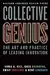 Collective Genius: The Art and Practice of Leading Innovation
