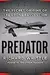 Predator: The Secret Origins of the Drone Revolution