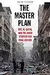 The Master Plan: ISIS, al-Qaeda, and the Jihadi Strategy for Final Victory