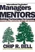 Managers as Mentors 2 Ed: Building Partnerships for Learning